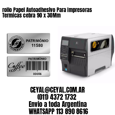 rollo Papel Autoadhesivo Para Impresoras Termicas cebra 90 x 30Mm