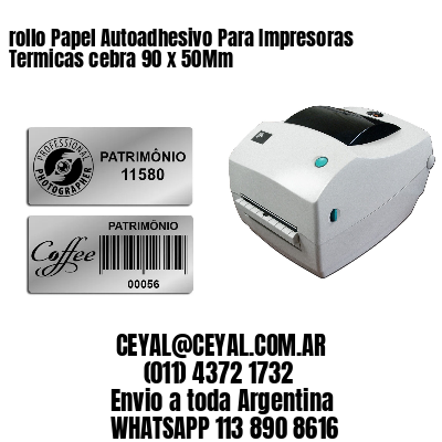 rollo Papel Autoadhesivo Para Impresoras Termicas cebra 90 x 50Mm