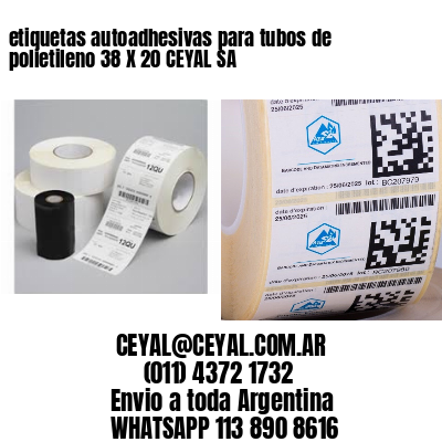 etiquetas autoadhesivas para tubos de polietileno 38 X 20 CEYAL SA