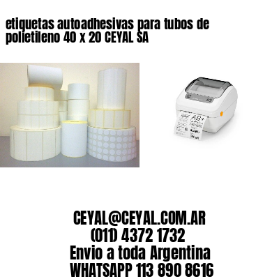 etiquetas autoadhesivas para tubos de polietileno 40 x 20 CEYAL SA