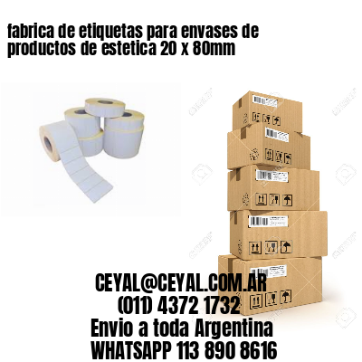 fabrica de etiquetas para envases de productos de estetica 20 x 80mm
