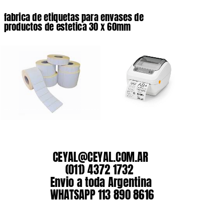 fabrica de etiquetas para envases de productos de estetica 30 x 60mm