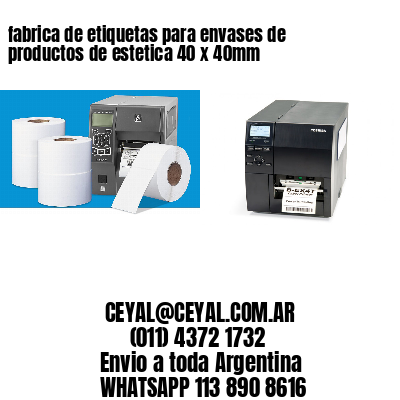 fabrica de etiquetas para envases de productos de estetica 40 x 40mm