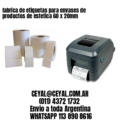 fabrica de etiquetas para envases de productos de estetica 60 x 20mm