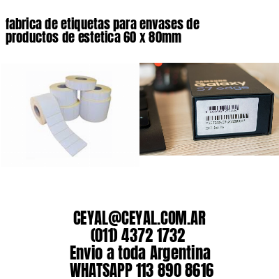 fabrica de etiquetas para envases de productos de estetica 60 x 80mm