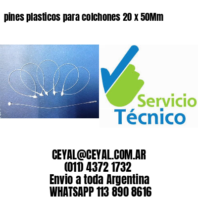 pines plasticos para colchones 20 x 50Mm
