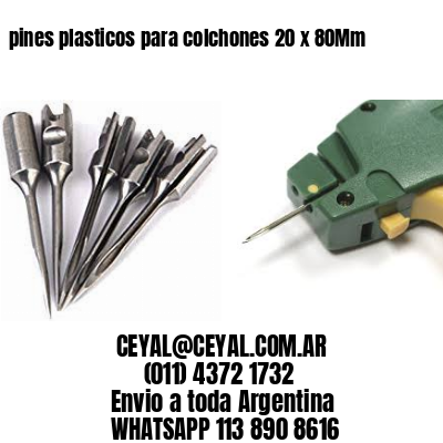 pines plasticos para colchones 20 x 80Mm
