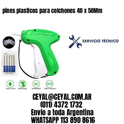 pines plasticos para colchones 40 x 50Mm