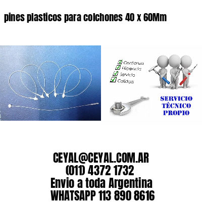 pines plasticos para colchones 40 x 60Mm