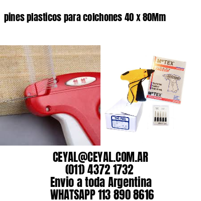 pines plasticos para colchones 40 x 80Mm