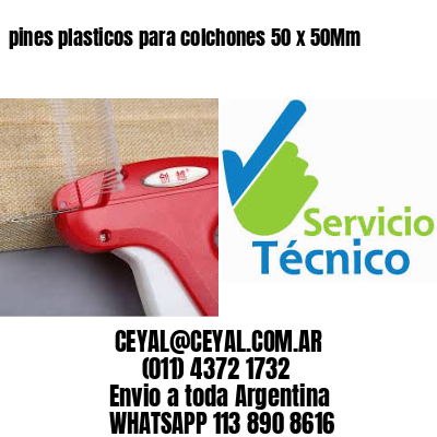 pines plasticos para colchones 50 x 50Mm