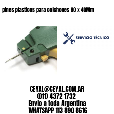 pines plasticos para colchones 80 x 40Mm