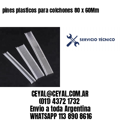 pines plasticos para colchones 80 x 60Mm