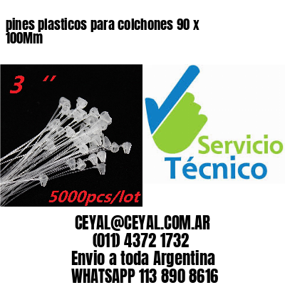 pines plasticos para colchones 90 x 100Mm