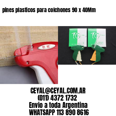 pines plasticos para colchones 90 x 40Mm