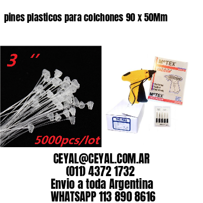 pines plasticos para colchones 90 x 50Mm