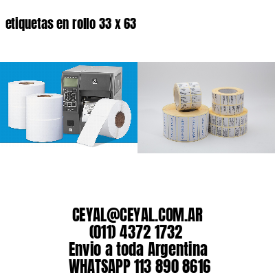 etiquetas en rollo 33 x 63