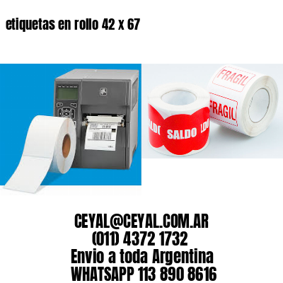etiquetas en rollo 42 x 67