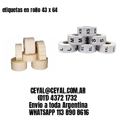 etiquetas en rollo 43 x 64