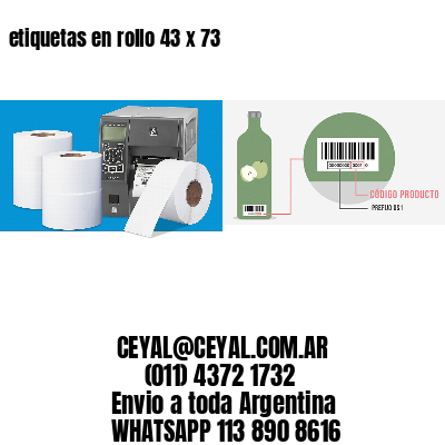 etiquetas en rollo 43 x 73