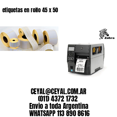 etiquetas en rollo 45 x 50