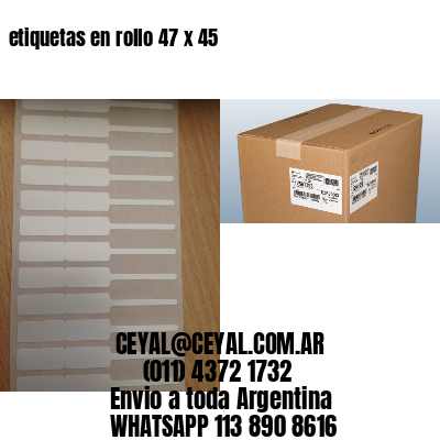 etiquetas en rollo 47 x 45