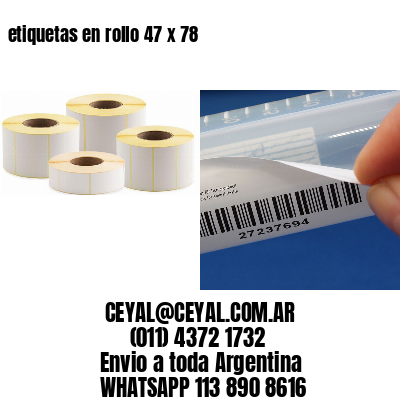 etiquetas en rollo 47 x 78