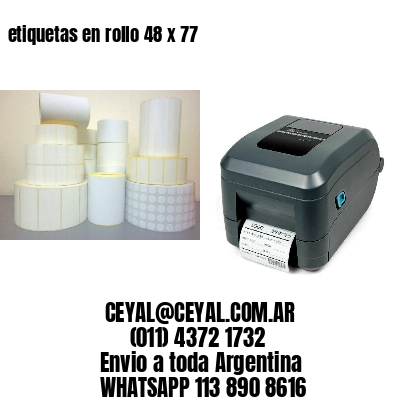 etiquetas en rollo 48 x 77