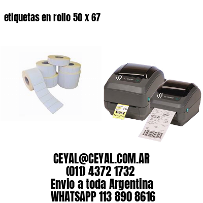 etiquetas en rollo 50 x 67