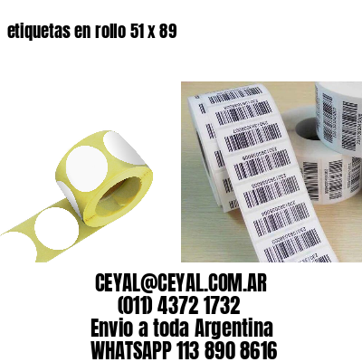 etiquetas en rollo 51 x 89