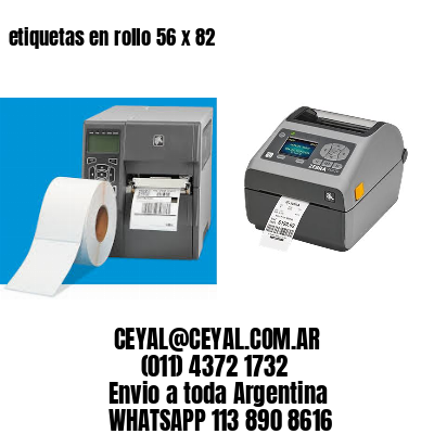 etiquetas en rollo 56 x 82