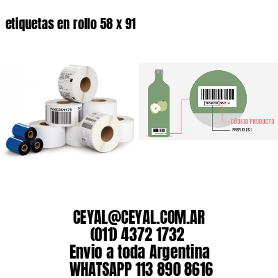 etiquetas en rollo 58 x 91