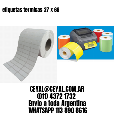 etiquetas termicas 27 x 66