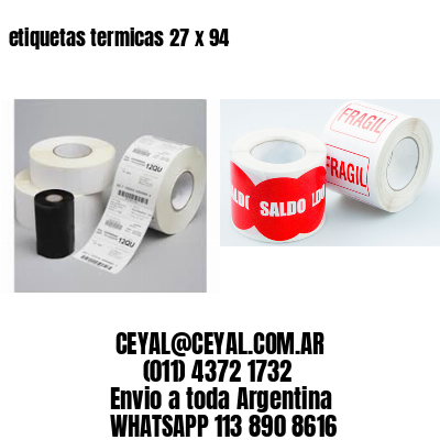 etiquetas termicas 27 x 94