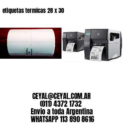 etiquetas termicas 28 x 30