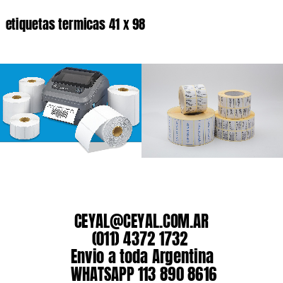 etiquetas termicas 41 x 98