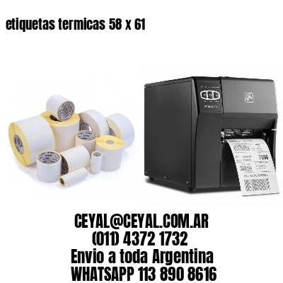 etiquetas termicas 58 x 61