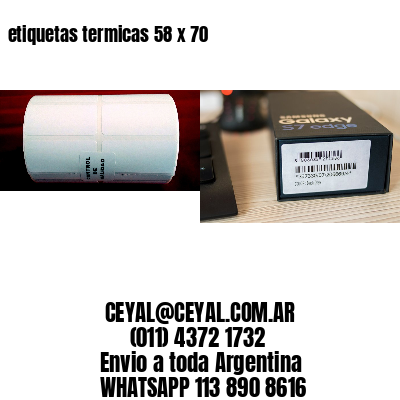 etiquetas termicas 58 x 70