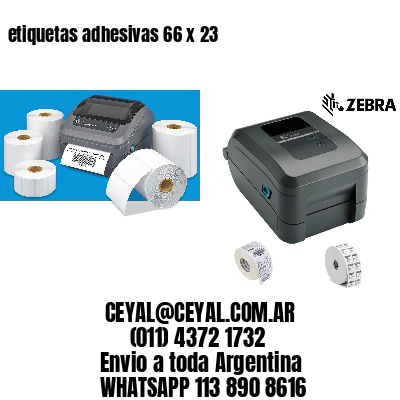 etiquetas adhesivas 66 x 23