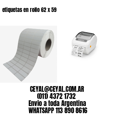 etiquetas en rollo 62 x 59