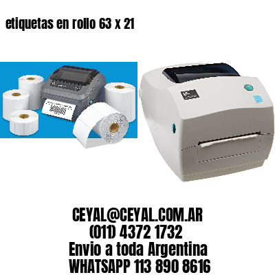 etiquetas en rollo 63 x 21
