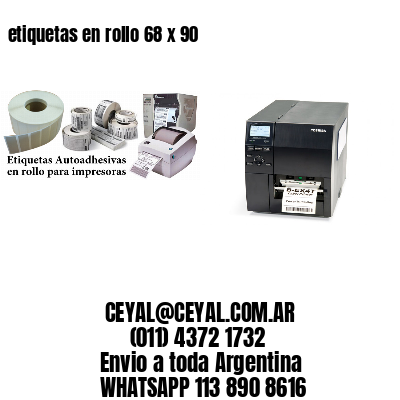 etiquetas en rollo 68 x 90