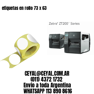 etiquetas en rollo 73 x 63