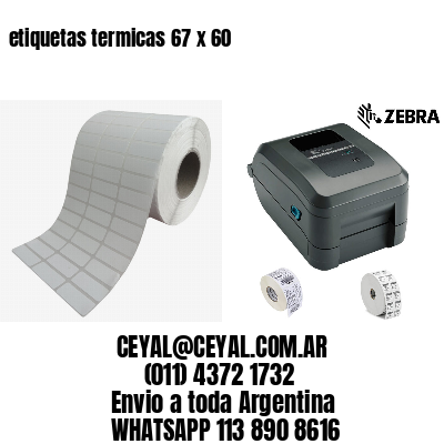 etiquetas termicas 67 x 60