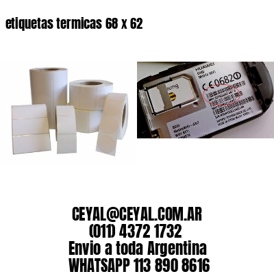 etiquetas termicas 68 x 62