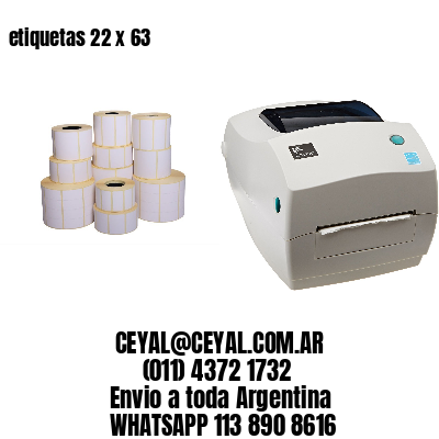 etiquetas 22 x 63