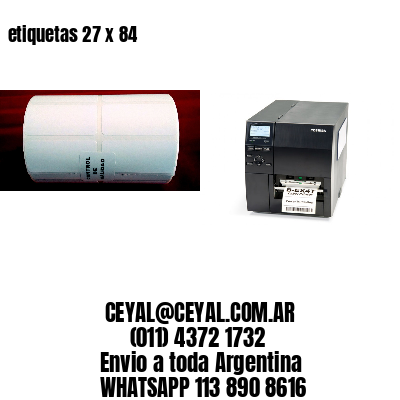 etiquetas 27 x 84