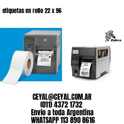 etiquetas en rollo 22 x 96