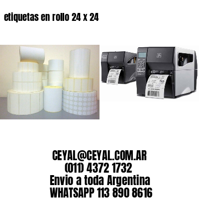 etiquetas en rollo 24 x 24
