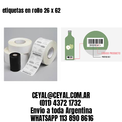 etiquetas en rollo 26 x 62